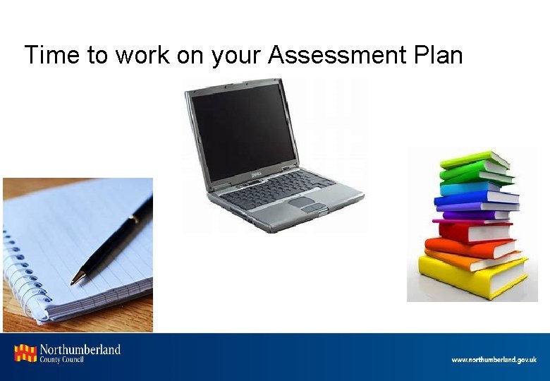 Time to work on your Assessment Plan 