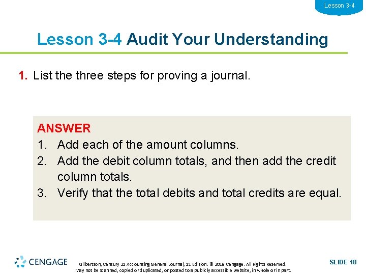 Lesson 3 -4 Audit Your Understanding 1. List the three steps for proving a