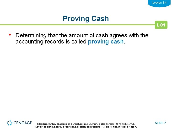 Lesson 3 -4 Proving Cash LO 9 • Determining that the amount of cash