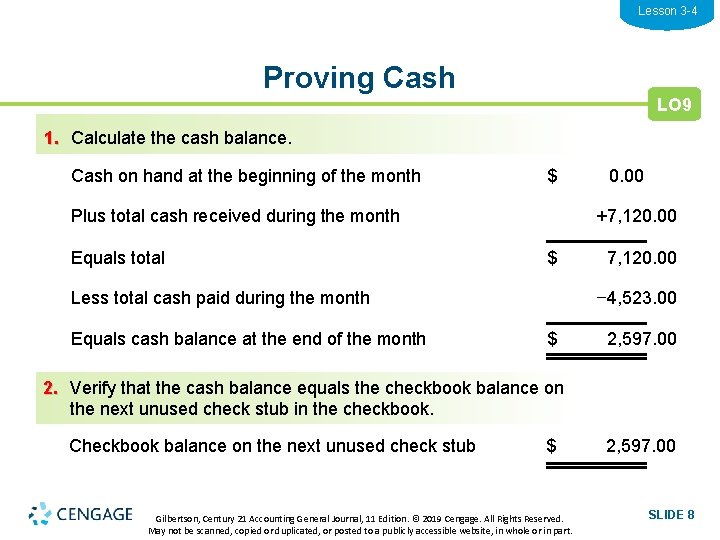 Lesson 3 -4 Proving Cash LO 9 1. Calculate the cash balance. Cash on