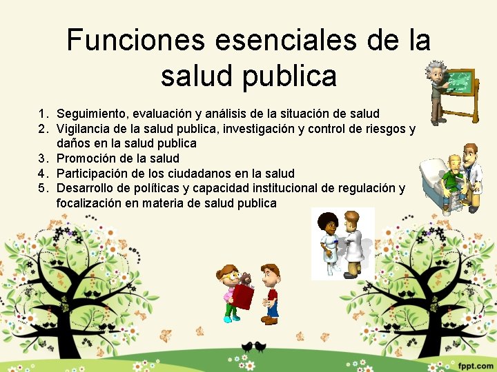 Funciones esenciales de la salud publica 1. Seguimiento, evaluación y análisis de la situación
