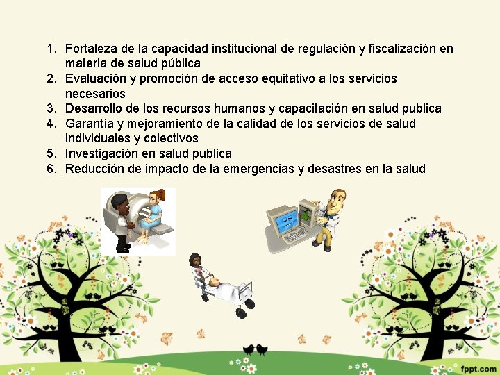 1. Fortaleza de la capacidad institucional de regulación y fiscalización en materia de salud