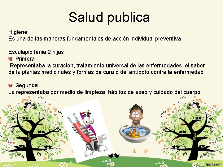 Salud publica Higiene Es una de las maneras fundamentales de acción individual preventiva Esculapio