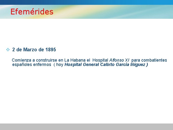 Efemérides v 2 de Marzo de 1895 Comienza a construirse en La Habana el