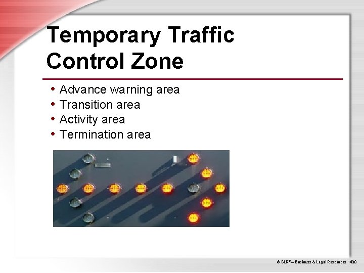 Temporary Traffic Control Zone • Advance warning area • Transition area • Activity area