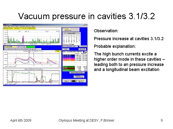 Vacuum pressure in cavities 3. 1/3. 2 Observation: Pressure increase at cavities 3. 1/3.