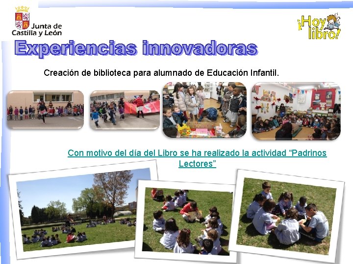 Creación de biblioteca para alumnado de Educación Infantil. Con motivo del día del Libro