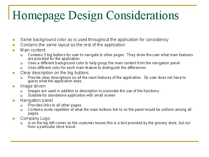 Homepage Design Considerations n n n Same background color as is used throughout the