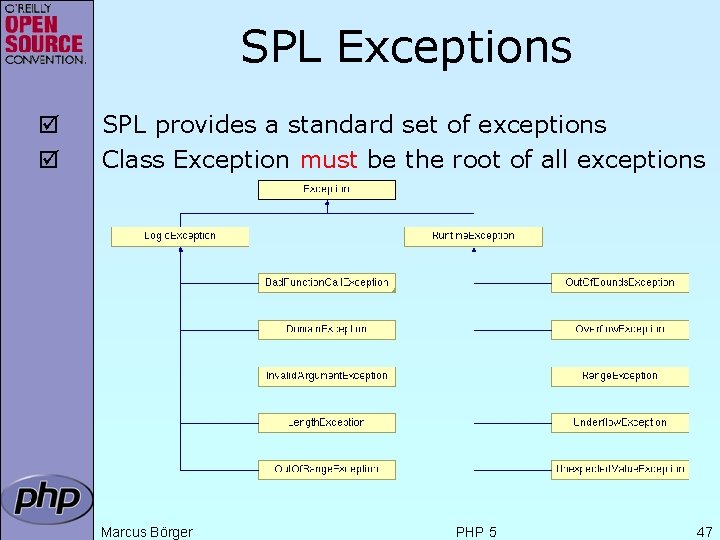 SPL Exceptions þ þ SPL provides a standard set of exceptions Class Exception must