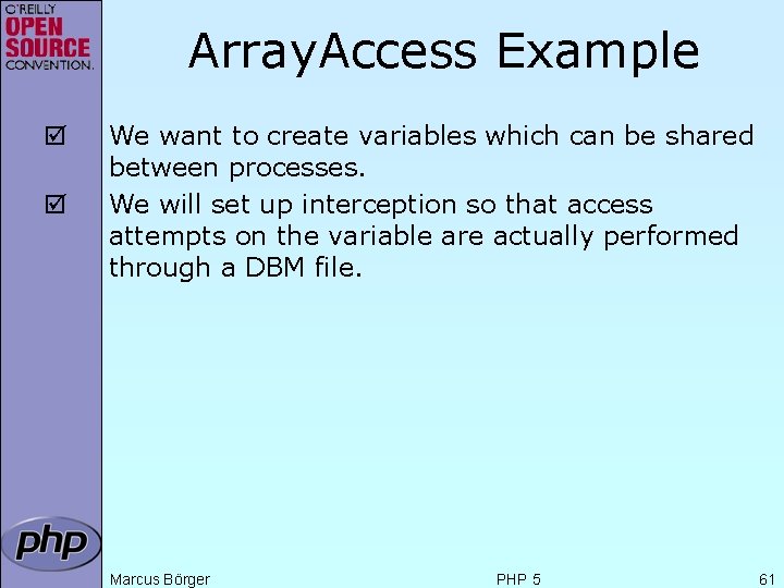 Array. Access Example þ þ We want to create variables which can be shared