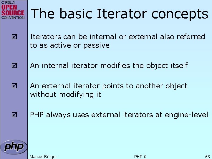 The basic Iterator concepts þ Iterators can be internal or external also referred to