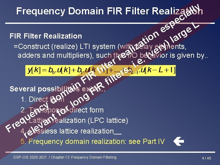 y l l Frequency Domain FIR Filter Realization a i c e p L