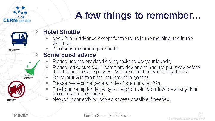 A few things to remember… 9/10/2021 › Hotel Shuttle › Some good advice § A few things to remember… 9/10/2021 › Hotel Shuttle › Some good advice §