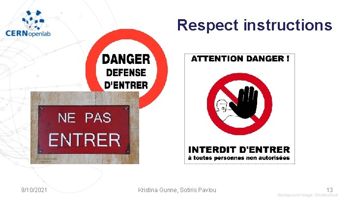 Respect instructions 9/10/2021 Kristina Gunne, Sotiris Pavlou 13 Respect instructions 9/10/2021 Kristina Gunne, Sotiris Pavlou 13