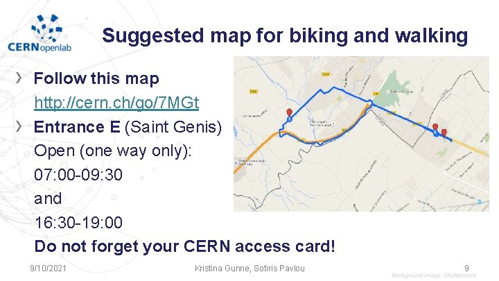Suggested map for biking and walking › › Follow this map http: //cern. ch/go/7 Suggested map for biking and walking › › Follow this map http: //cern. ch/go/7