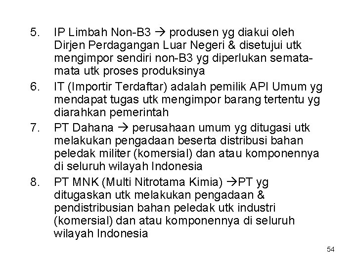 5. 6. 7. 8. IP Limbah Non-B 3 produsen yg diakui oleh Dirjen Perdagangan