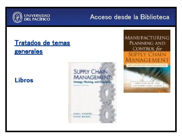 Acceso desde la Biblioteca Tratados de temas generales Libros 