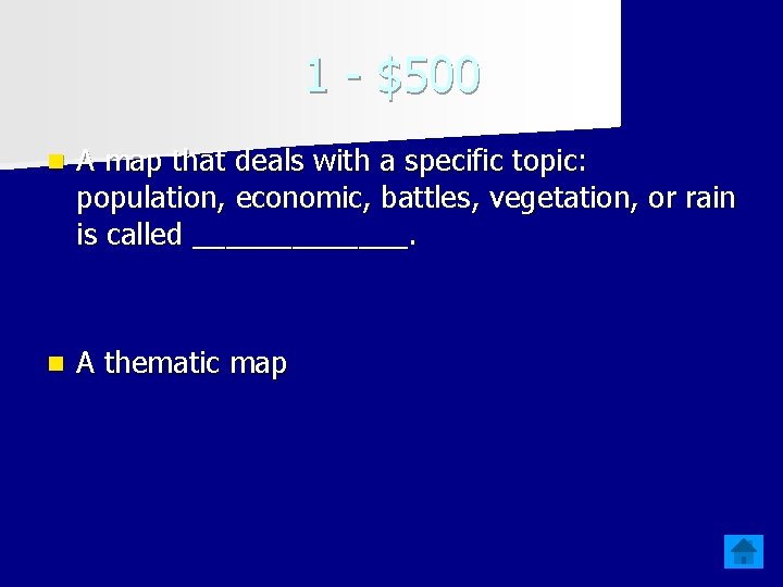 1 - $500 n A map that deals with a specific topic: population, economic,