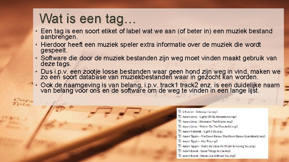 Wat is een tag… • Een tag is een soort etiket of label wat