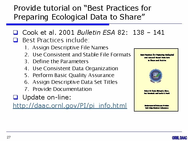 Provide tutorial on “Best Practices for Preparing Ecological Data to Share” q Cook et