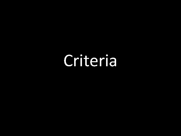 Criteria 