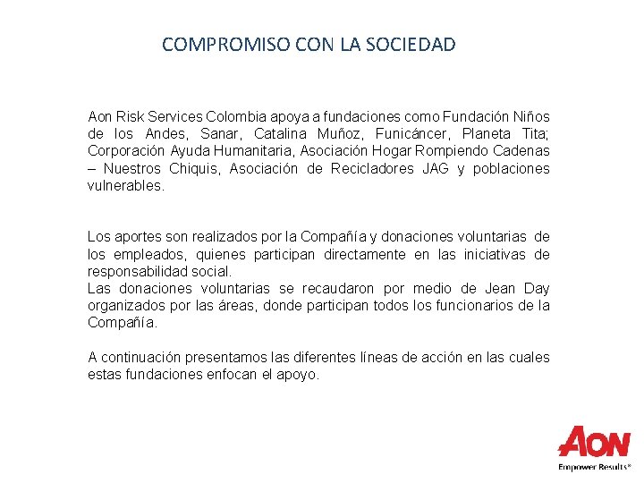 COMPROMISO CON LA SOCIEDAD Aon Risk Services Colombia apoya a fundaciones como Fundación Niños