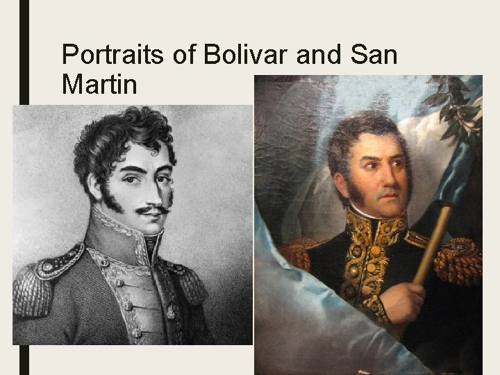 Portraits of Bolivar and San Martin 