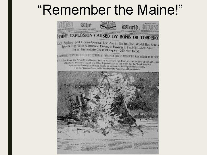 “Remember the Maine!” 