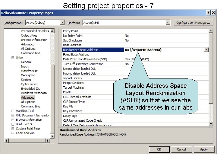 Setting project properties - 7 Disable Address Space Layout Randomization (ASLR) so that we