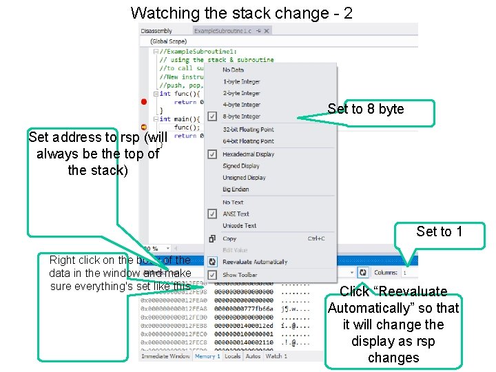 Watching the stack change - 2 Set to 8 byte Set address to rsp