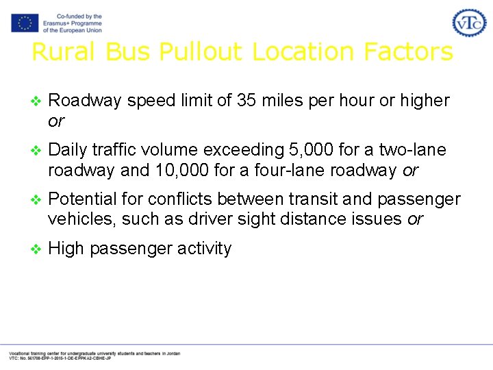 Rural Bus Pullout Location Factors v Roadway speed limit of 35 miles per hour