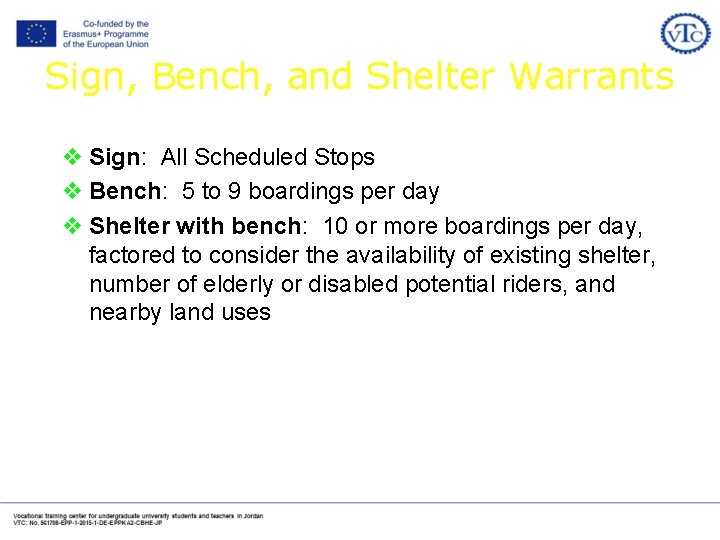 Sign, Bench, and Shelter Warrants v Sign: All Scheduled Stops v Bench: 5 to
