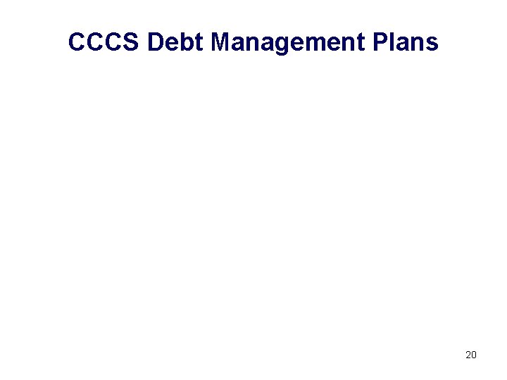 CCCS Debt Management Plans 20 