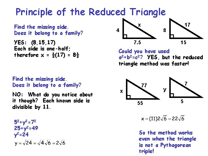 Principle of the Reduced Triangle Find the missing side. Does it belong to a