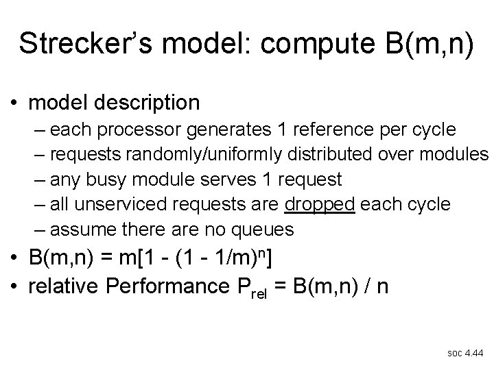 Strecker’s model: compute B(m, n) • model description – each processor generates 1 reference