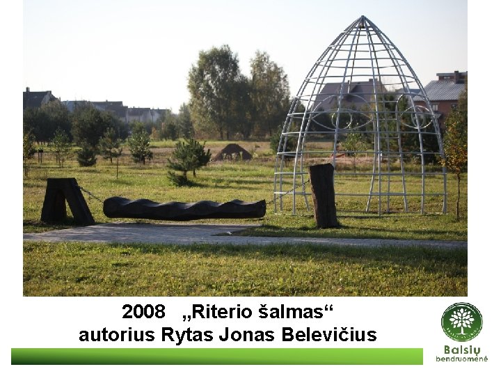 2008 „Riterio šalmas“ autorius Rytas Jonas Belevičius 