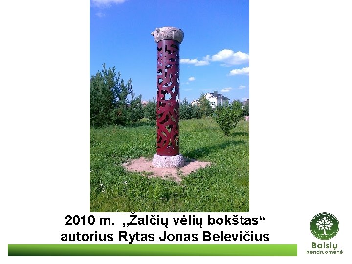 2010 m. „Žalčių vėlių bokštas“ autorius Rytas Jonas Belevičius 