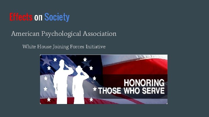 Effects on Society American Psychological Association White House Joining Forces Initiative 