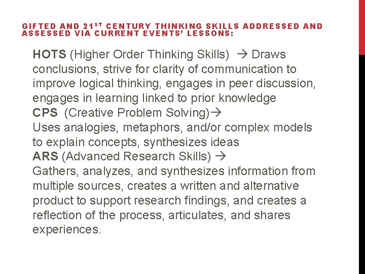 GIFTED AND 21 S T CENTURY THINKING SKILLS ADDRESSED AND ASSESSED VIA CURRENT EVENTS’