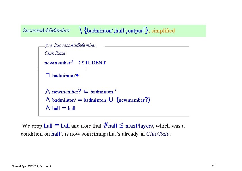  {badminton′, hall′, output!}, simpliﬁed Success. Add. Member pre Success. Add. Member Club. State