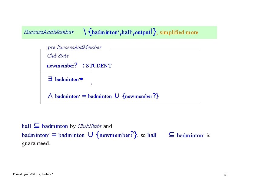  {badminton′, hall′, output!}, simpliﬁed more Success. Add. Member pre Success. Add. Member Club.