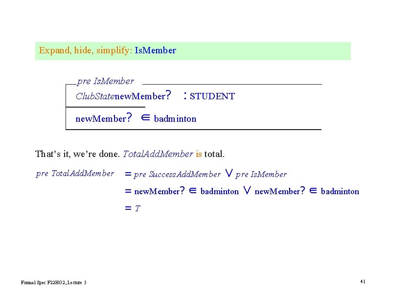 Expand, hide, simplify: Is. Member pre Is. Member Club. Statenew. Member? : STUDENT ∈