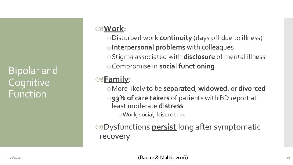  Work: Bipolar and Cognitive Function o. Disturbed work continuity (days off due to