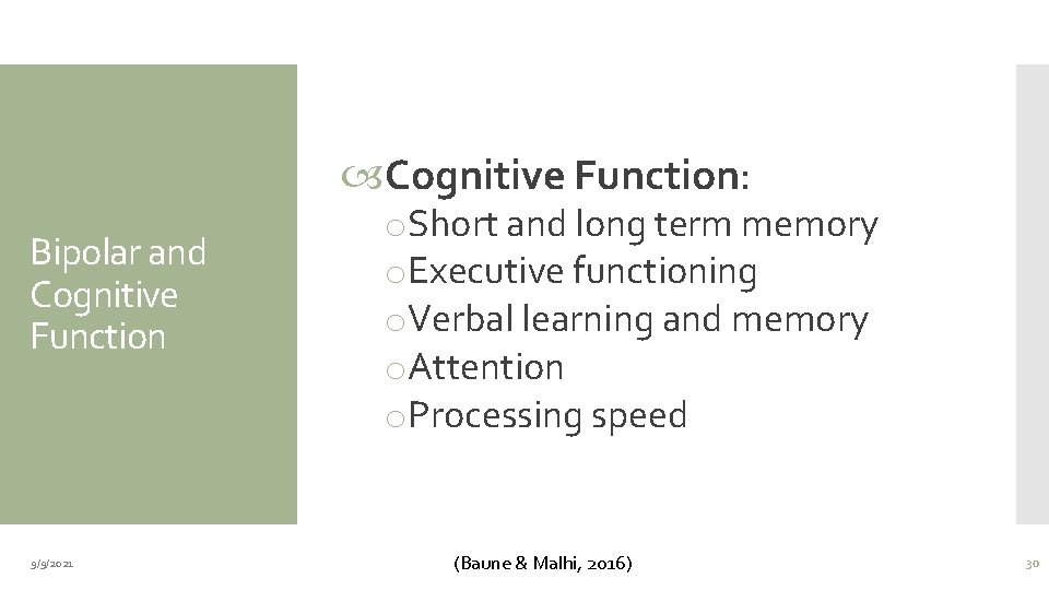  Cognitive Function: Bipolar and Cognitive Function 9/9/2021 o. Short and long term memory