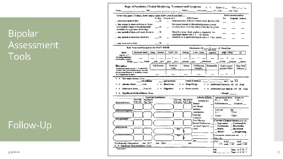 Bipolar Assessment Tools Follow-Up 9/9/2021 37 