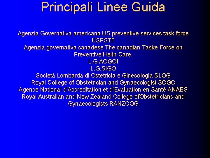 Principali Linee Guida Agenzia Governativa americana US preventive services task force USPSTF Agenzia governativa