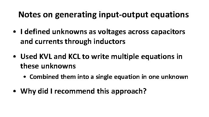 Notes on generating input-output equations • I defined unknowns as voltages across capacitors and