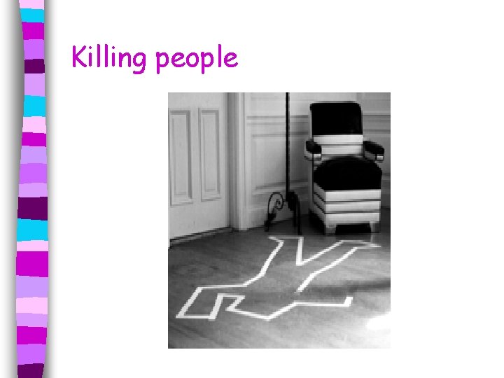 Killing people 