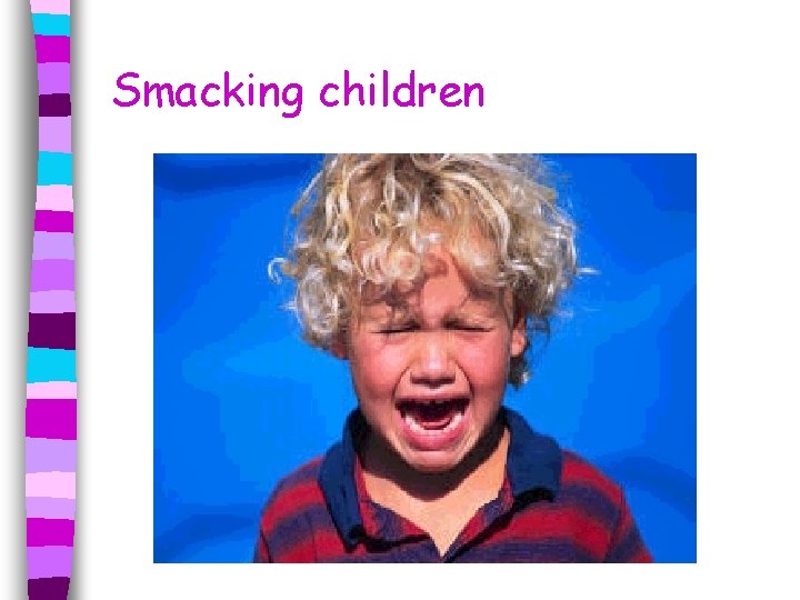 Smacking children 