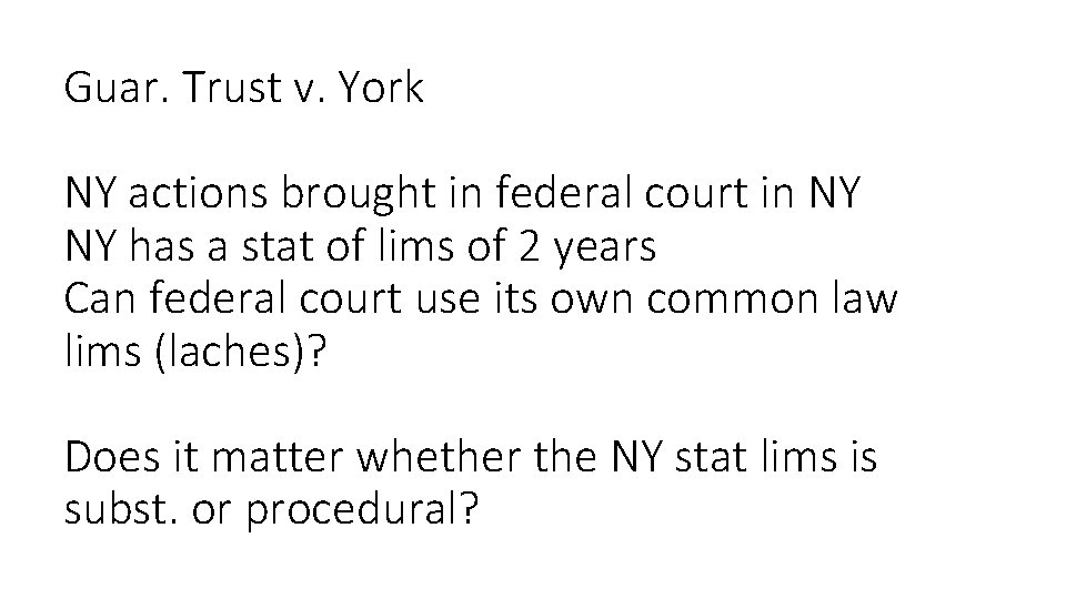 Guar. Trust v. York NY actions brought in federal court in NY NY has